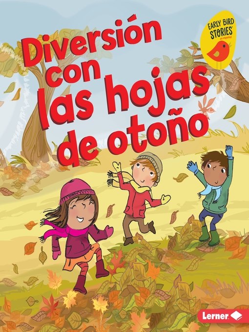 Title details for Diversión con las hojas de otoño (Fall Leaves Fun) by Martha E. H. Rustad - Wait list